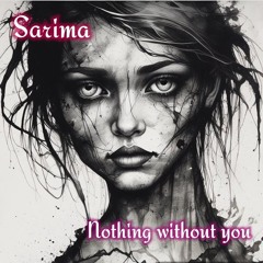 Nothing without you