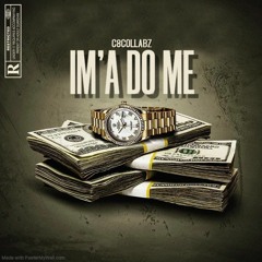 Im'a Do Me - [Official Audio] - Prod.Moxe
