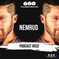 GetLostInMusic - Podcast #032 - NEMRUD