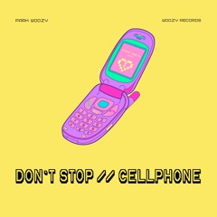 DON´T STOP // CELLPHONE