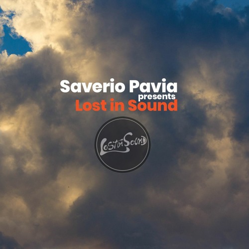 Stream Saverio Pavia | Listen to Saverio Pavia presents Lost in Sound Radio  Show @ Radio Roma playlist online for free on SoundCloud