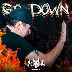 GO DOWN (NeoKrono Remix) [2nd PLACE]