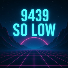 so low - 9439
