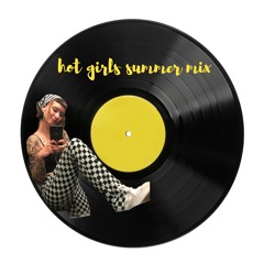 hot girls summer mix (female producer only)