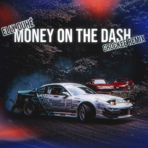 Stream Elly Duhé Money On The Dash GROCKEE Remix by GROCKEE Listen