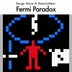 Serge Nova - Fermi Paradox ft. Neoclubber (FREE MONETIZE ON YOUTUBE)#10 Spotify Viral50