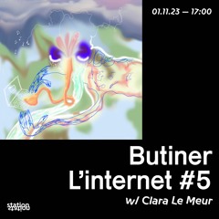 Butiner L'internet #5 - Par Clara Le Meur