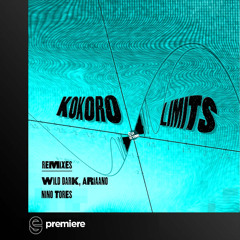 Premiere: KOKORO - Limits (Nino Tores Remix) - Beats On Time