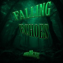 FALLING ECHOES