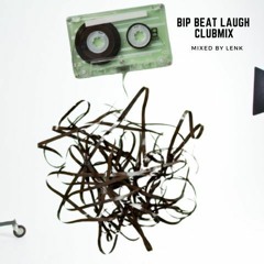 Bip Beat Laugh Clubmix