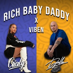 Rich Baby Daddy x Viben Mashup (DJelle & Gialy) ( EQ Version Download is Clean)