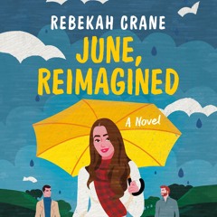 kindle June, Reimagined: A Novel