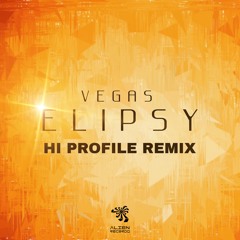 Vegas - Elipsy (HI PROFILE rmx) ★ #No.12 BEATPORT Top 100