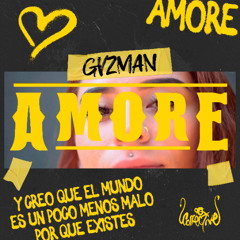 AMORE- GVZMÁN