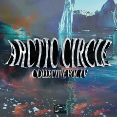 ARCTIC CIRCLE VOL. 4 (Full Stream)