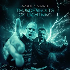Ran-D & Adaro - Thunderbolts Of Lightning (FREE RELEASE - OUT NOW)