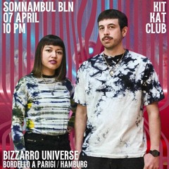 Bizzarro Universe - Live at KitKatClub - 07.04.2024