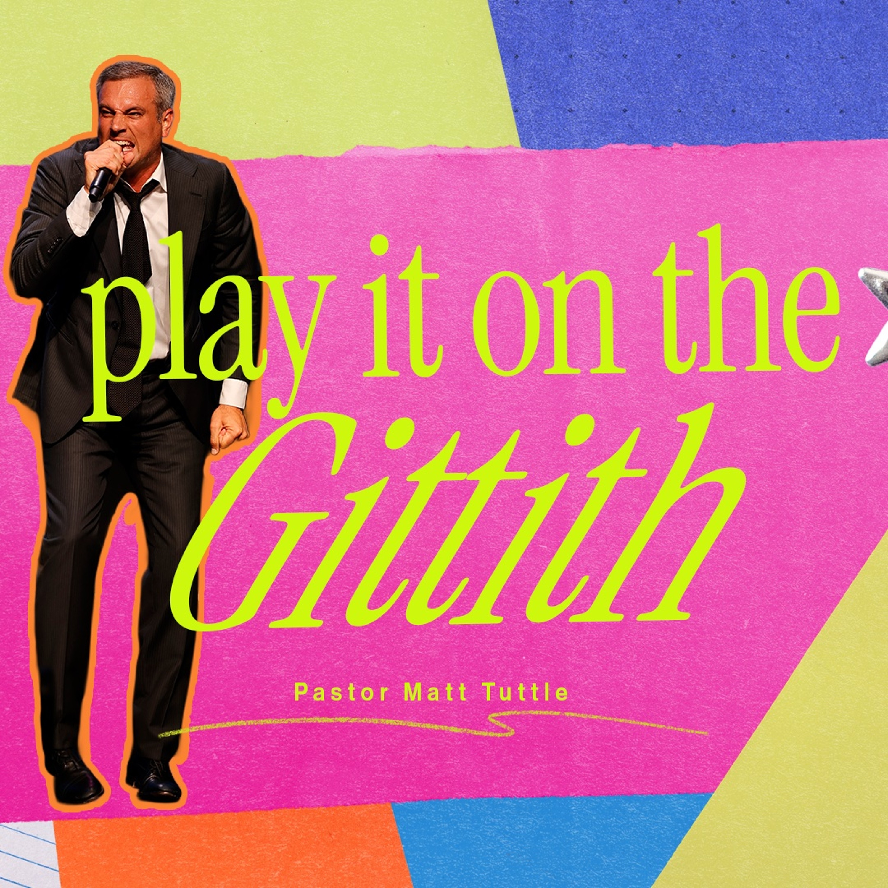 “Play It On the Gittith” - Pastor Matt Tuttle [July 26, 2026] episode artwork