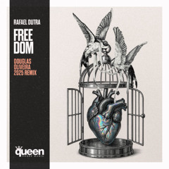 Rafael Dutra - Freedom (Douglas Oliveira 2025 Remix)