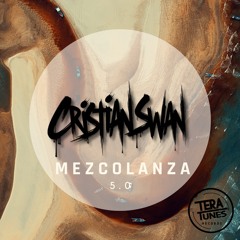 Cristian Swan - Mezcolanza 5.0