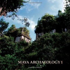 READ⚡(PDF)❤ Maya Archaeology 1: Featuring the Ancient Maya Murals of San Bartolo