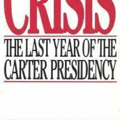 Read/Download Crisis: The last year of the Carter presidency BY : Hamilton Jordan