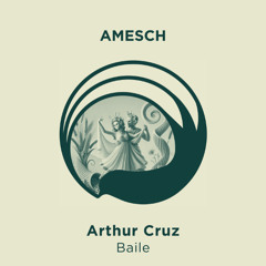 Premiere: Arthur Cruz - Baile [Amesch]