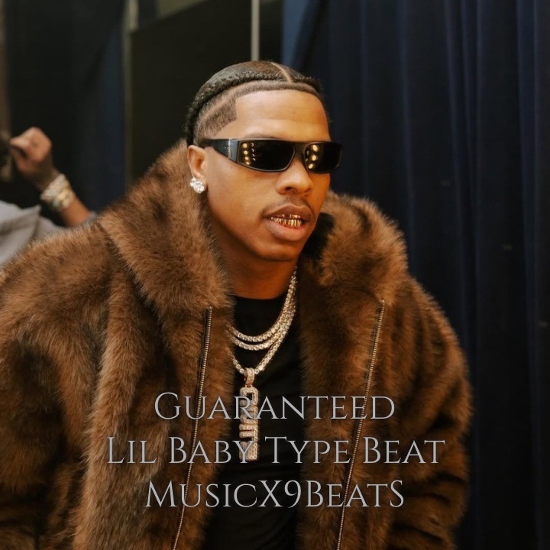 Stream Guaranteed [Lil Baby Type Beat] by MusicX9BeatS | Listen