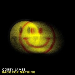 Back For Nothing | Corey James