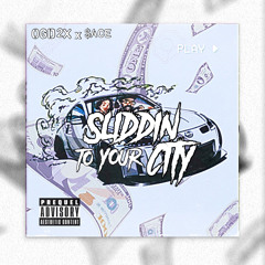 $ace x OGD2X-$liding To Your City