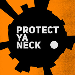 Protect Ya Neck Hip Hop Mixtape