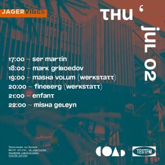 TESTFM x JagerVibes: Казань w/ Masha Volum (Werkstatt) — 02/07/2020