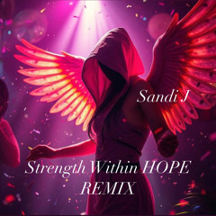 Strength Within HOPE REMIX