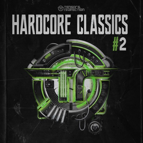 Tensor & Re-Direction - Hardcore Classics #2