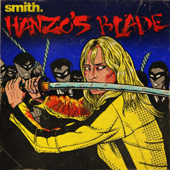 smith. - Hanzo's Blade