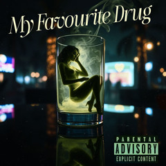 My Favorite Drug