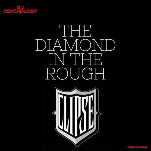 The Diamond In The Rough: The Clipse Session