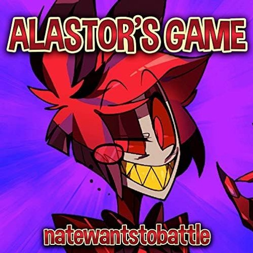 Alastor's Game (Rock Cover) by NateWantsToBattle