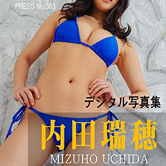 [Free] EPUB 🖊️ GzPress Digital Photobook 363 UchidaMizuho: private Gz PRESS (Japanes