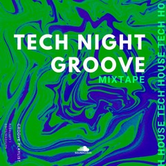 'The Tech Night Groove' Mixtape by BIG J BEATS