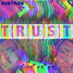 Trust - Subtrax