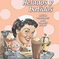 paperback Helados y batidos (Ice Cream Milkshakes) (Spanish Edition) review full trial