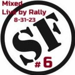 Sound Factory Memories # 6 - Mixed Live By Rally 8 - 31 - 23