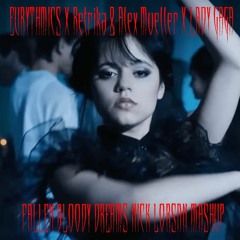 Fallen Bloody Dreams (Nick Lorsan Mashup)