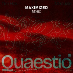 Tim Hox - Quaestio (Maximized Remix)