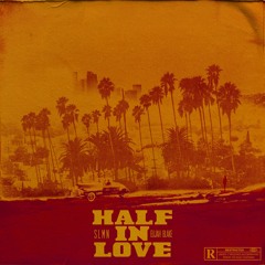 Half In Love w/ Elijah Blake