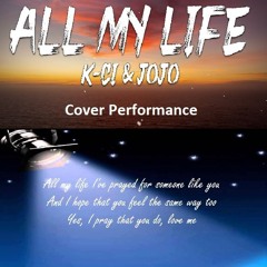 All My Life By Dj Aliababoa (Classic R&B Soul Love Song, K-Ci & JoJo Cover)