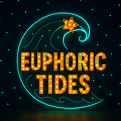 Euphoric Tides