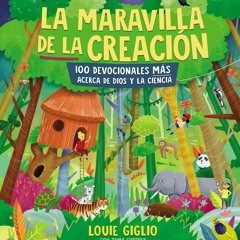 ✔ PDF ❤ La maravilla de la creaci?n: 100 devocionales m?s acerca de Di