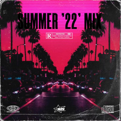 SUMMER ‘22’ MIX - MTVMURPHY MIX